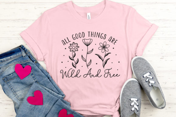Review: All Good Things Are Wild and Free SVG for Embroidery
