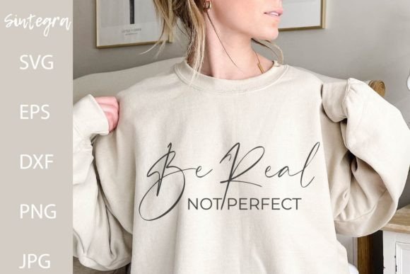 Review: Be Real, Not Perfect SVG File for Embroidery