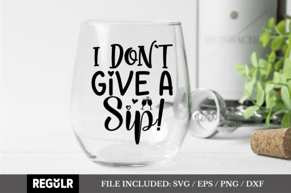 Review: I Don t Give a Sip SVG for Embroidery