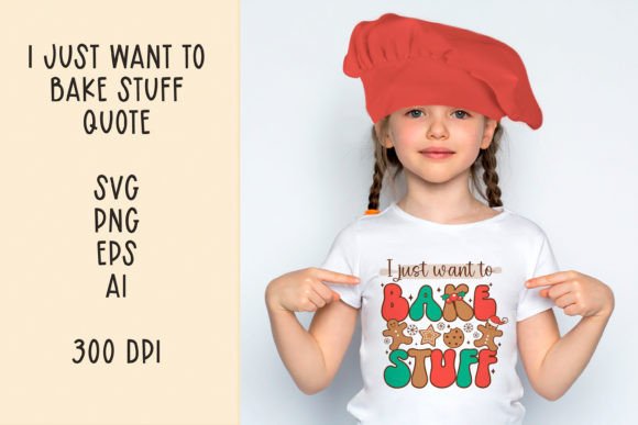 Review: I Just Want to Bake Stuff SVG Quote