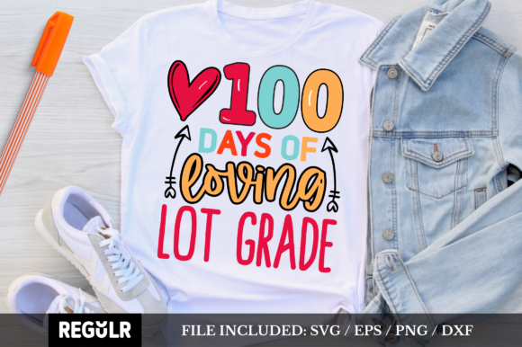 Reviewing 100 Days of Loving Lot Grade SVG