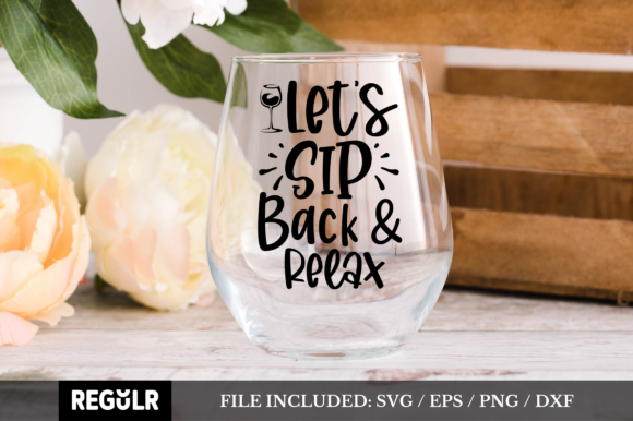 Reviewing Let s Sip Back Relax SVG for Embroidery
