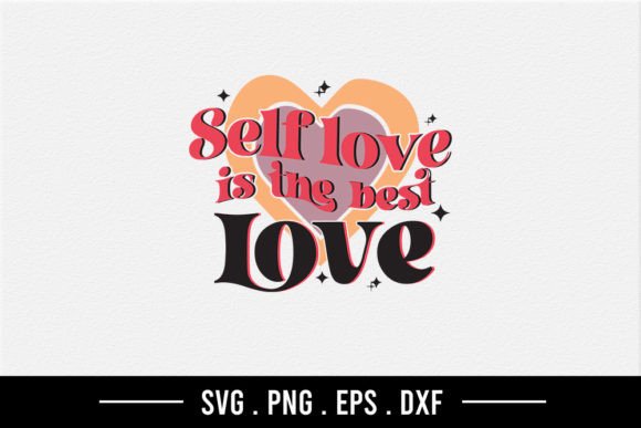 Reviewing Self Love is the Best Love SVG for Embroidery