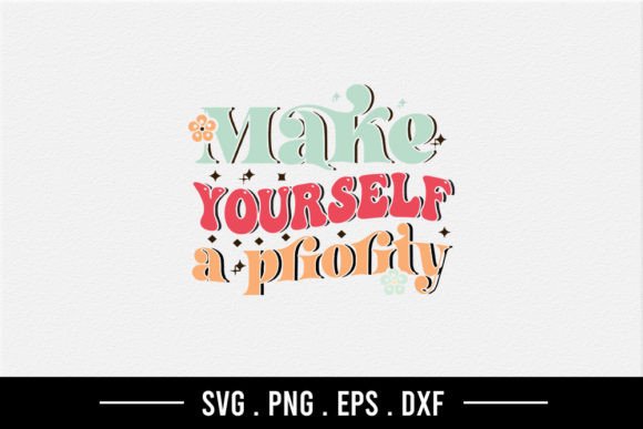 Reviewing the Make Yourself a Priority SVG for Embroidery
